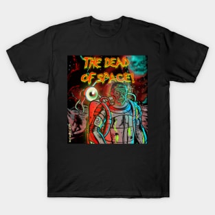 THE DEAD OF SPACE T-Shirt